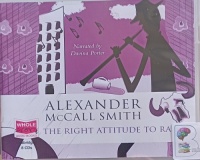 The Right Attitude to Rain written by Alexander McCall Smith performed by Davina Porter on Audio CD (Unabridged)